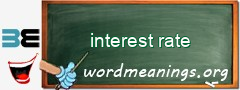 WordMeaning blackboard for interest rate